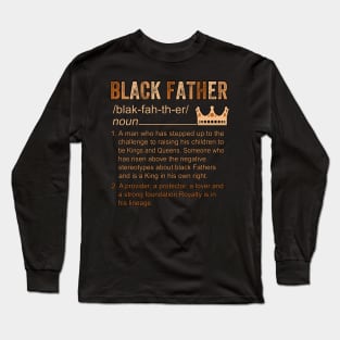 Black Father Definition Father’s Day Daddy Dad Love Long Sleeve T-Shirt